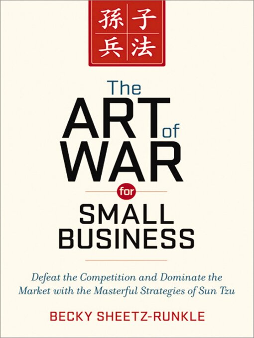 Title details for The Art of War for Small Business by Becky Sheetz-Runkle - Wait list